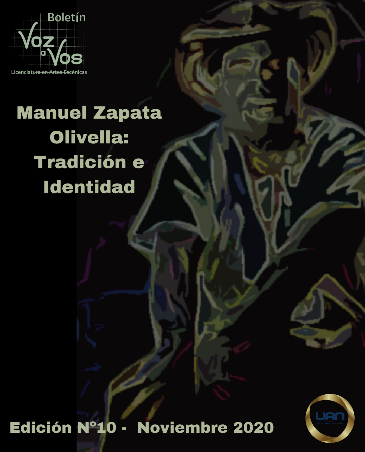 					Ver Vol. 5 Núm. 10 (2020): Manuel Zapata Olivella: Tradición e identidad
				
